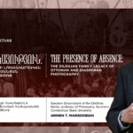 «Բացակա ներկայություն. Դիլդիլյան ընտանիքի լուսանկարչական ժառանգությունը՝ Օսմանյան կայսրություն և Սփյուռք»